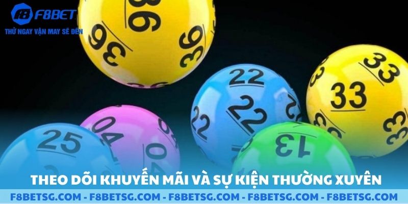 Theo dõi khuyến mãi và sự kiện thường xuyên