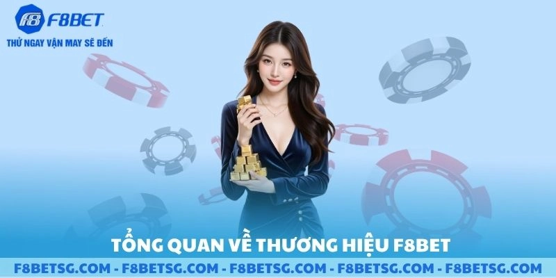 Khái quát về thương hiệu F8BET