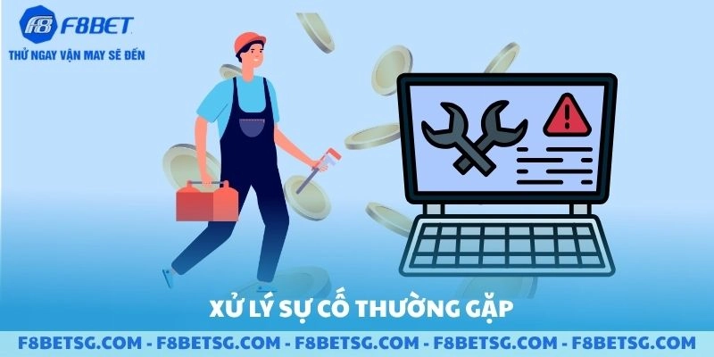 Xử lý các sự cố thường gặp khi đăng nhập F8BET