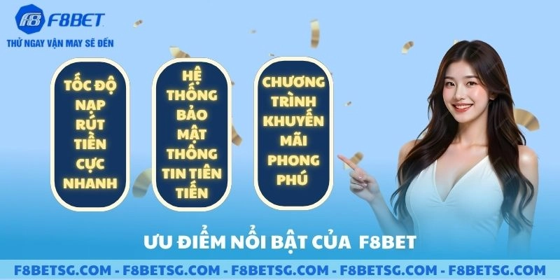 Ưu điểm nổi bật của nhà cái F8BET